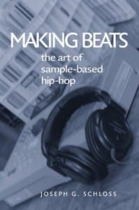 Making Beats: The Art of Sample-based Hip-hop